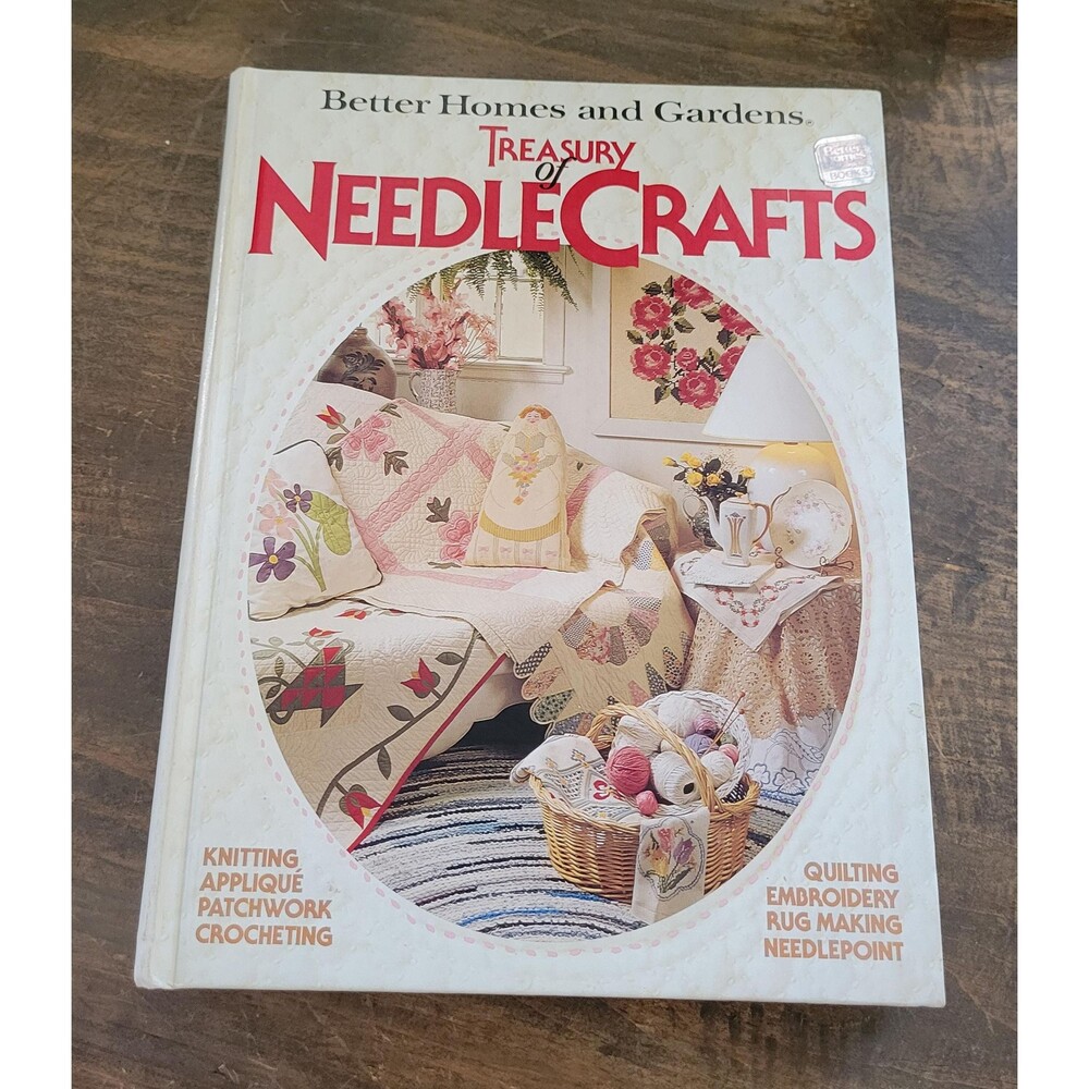 1982 Better Homes and Gardens Treasury of Needlecrafts Hardback Book